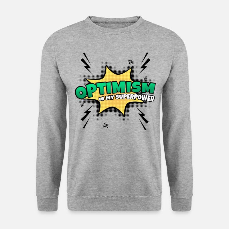 Optimism is my superpower trait - Unisex Sweatshirt - salt & pepper