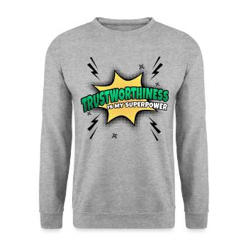 Trustworthiness is my superpower - Unisex Sweatshirt - salt & pepper - Front - Alina (178cm) & Michal (187cm)
