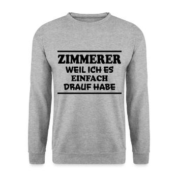 Zimmerer Spruch Zimmermann Witz Zimmerer Geschenk - Unisex Pullover - Weißgrau meliert - Vorne - Alina (178cm) & Michal (187cm)