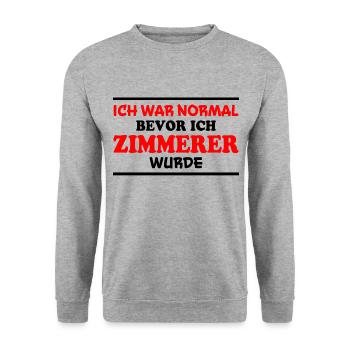 Zimmerer Spruch Zimmermann Witz Zimmerer Geschenk - Unisex Pullover - Weißgrau meliert - Vorne - Alina (178cm) & Michal (187cm)