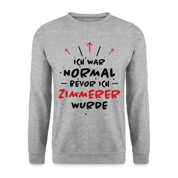 Zimmerer Spruch Zimmermann Witz Zimmerer Geschenk - Unisex Pullover - Weißgrau meliert - Vorne - Alina (178cm) & Michal (187cm)