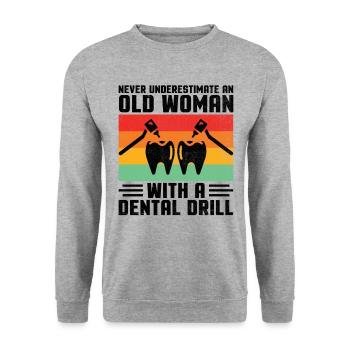 Never Underestimate An Old Woman With A Dental Dri - Unisex Sweatshirt - salt & pepper - Front - Alina (178cm) & Michal (187cm)