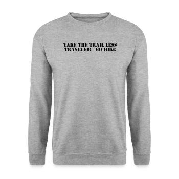 Hiking - Take the trail less traveled, go hike - Unisex Sweatshirt - salt & pepper - Front - Alina (178cm) & Michal (187cm)