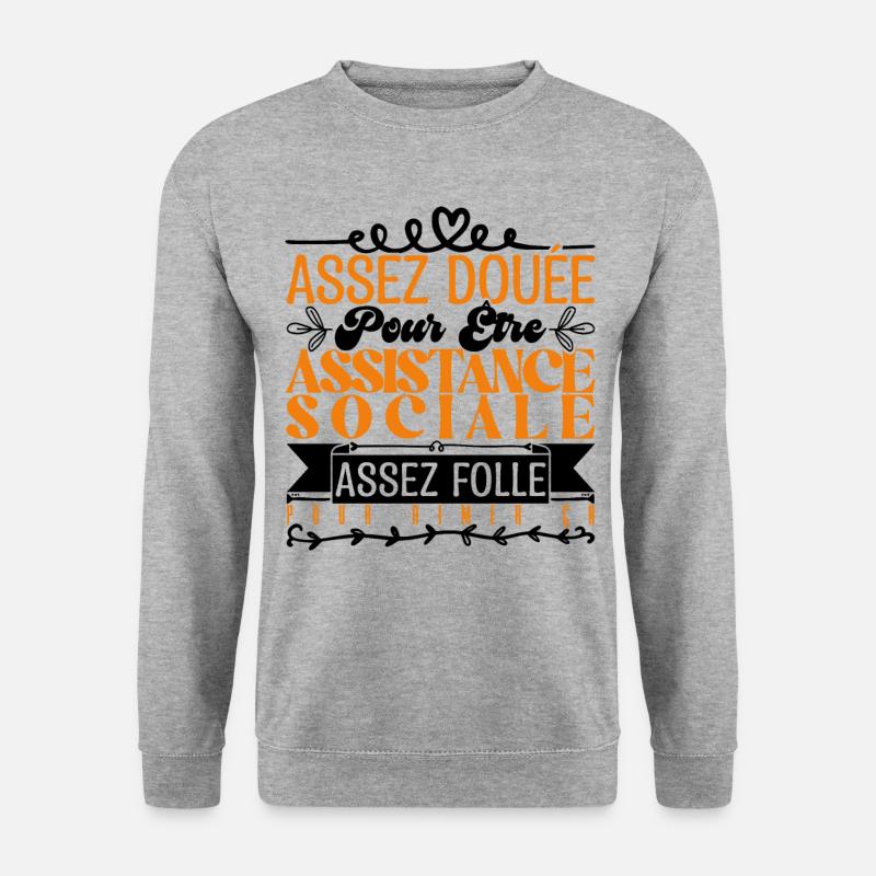 Cadeau Assistante Sociale. Parfaite Assistante. - Sweat-shirt Unisexe - gris chiné