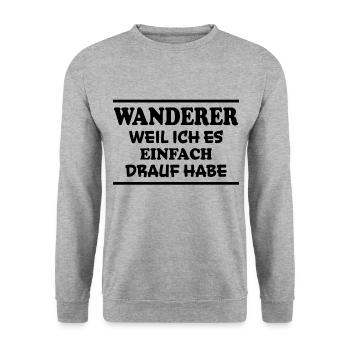 Wanderer Spruch Outdoor Lustiges Wandern Geschenk - Unisex Pullover - Weißgrau meliert - Vorne - Alina (178cm) & Michal (187cm)