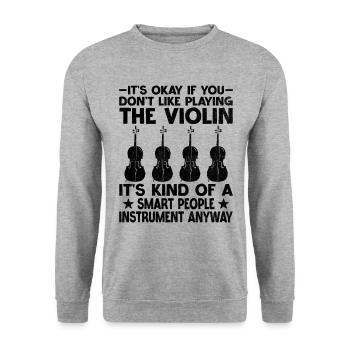 Ce n’est pas grave si vous n’aimez pas jouer du violon Vio - Sweat-shirt Unisexe - gris chiné - Devant - Alina (178cm) & Michal (187cm)