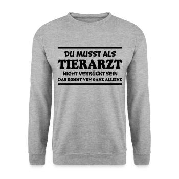 Tierarzt Spruch Beruf Lustiges Tierarzt Geschenk - Unisex Pullover - Weißgrau meliert - Vorne - Alina (178cm) & Michal (187cm)