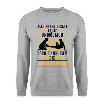 Then came the occupational therapist occupational therapy - Unisex Sweatshirt - salt & pepper - Front - Alina (178cm) & Michal (187cm)