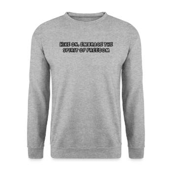 Wandern - Hike on, embrace the spirit of freedom - Unisex Sweatshirt - salt & pepper - Front - Alina (178cm) & Michal (187cm)