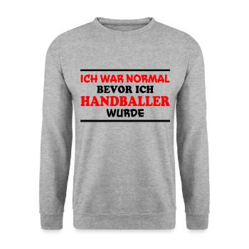 Handball Spruch Sport Lustiges Handballer Geschenk - Unisex Pullover - Weißgrau meliert - Vorne - Alina (178cm) & Michal (187cm)