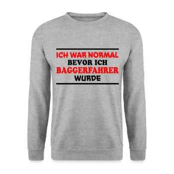Baggerfahrer Spruch Lustiges Baggerfahrer Geschenk - Unisex Pullover - Weißgrau meliert - Vorne - Alina (178cm) & Michal (187cm)