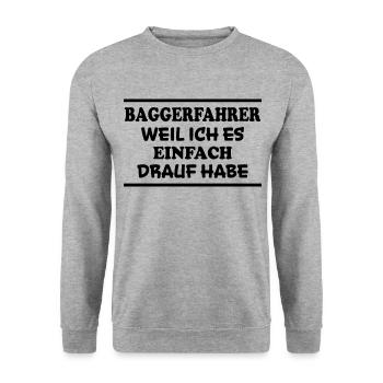 Baggerfahrer Spruch Lustiges Baggerfahrer Geschenk - Unisex Pullover - Weißgrau meliert - Vorne - Alina (178cm) & Michal (187cm)
