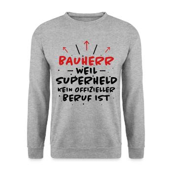 Bauherr Spruch Hausbau Richtfest Bauherr Geschenk - Unisex Pullover - Weißgrau meliert - Vorne - Alina (178cm) & Michal (187cm)