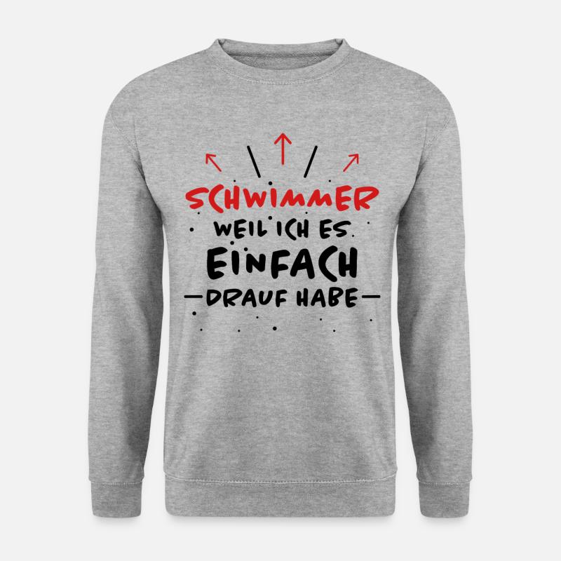Schwimmer Spruch Sport Lustiges Schwimmer Geschenk - Unisex Pullover - Weißgrau meliert