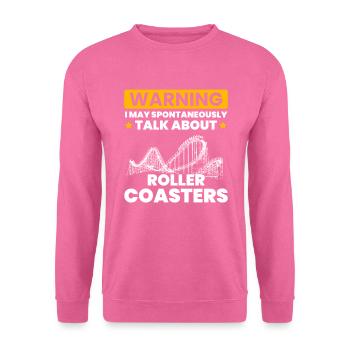 Talk Spontaneously Rollercoasters - Unisex Sweatshirt - pink - Front