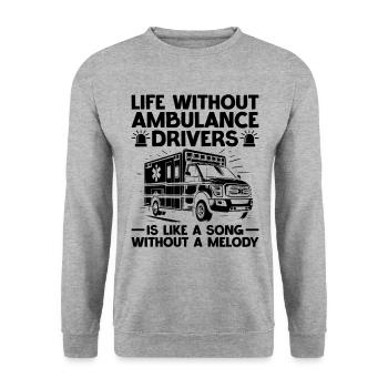 Das Leben ohne Krankenwagenfahrer ist wie ein Lied EMS - Unisex Pullover - Weißgrau meliert - Vorne - Alina (178cm) & Michal (187cm)