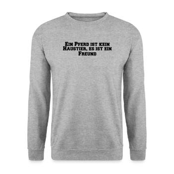 Riding - A horse is not a pet, it is a - Unisex Sweatshirt - salt & pepper - Front - Alina (178cm) & Michal (187cm)
