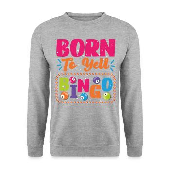 Joueur de bingo né pour crier bingo - Sweat-shirt Unisexe - gris chiné - Devant - Alina (178cm) & Michal (187cm)