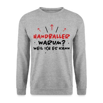 Handball Spruch Sport Lustiges Handballer Geschenk - Unisex Pullover - Weißgrau meliert - Vorne - Alina (178cm) & Michal (187cm)