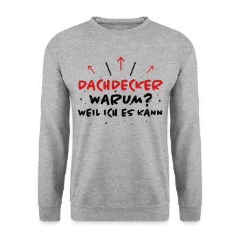 Dachdecker Spruch Job Lustiges Dachdecker Geschenk - Unisex Pullover - Weißgrau meliert - Vorne - Alina (178cm) & Michal (187cm)