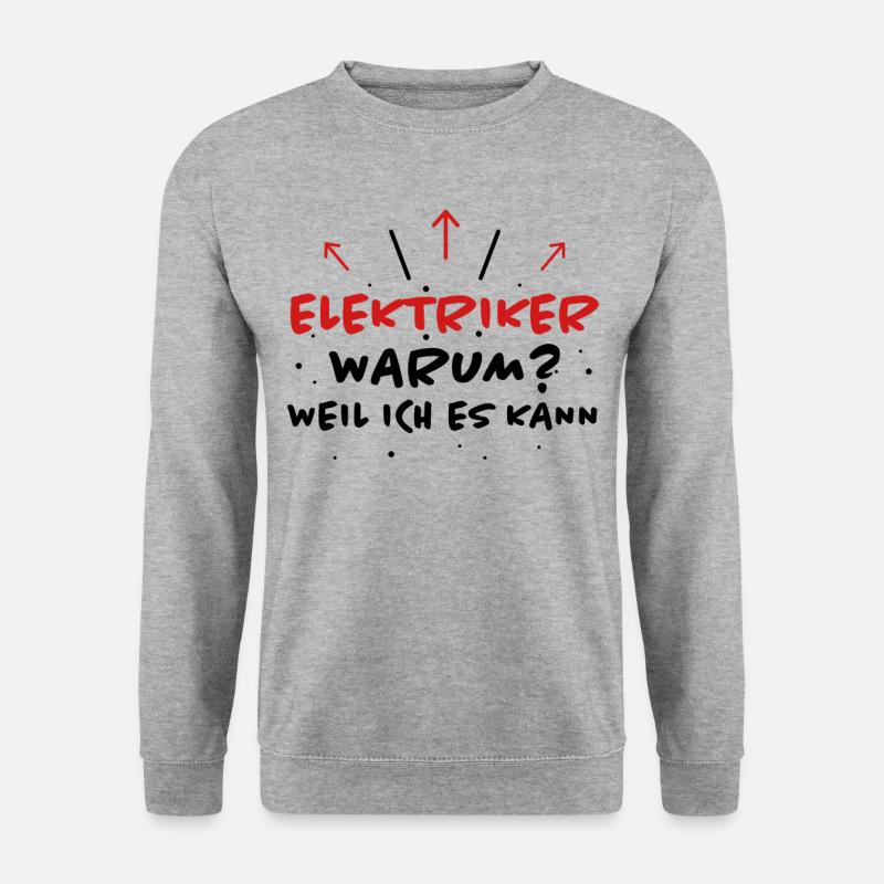 Elektriker Spruch Job Lustiges Elektriker Geschenk - Unisex Pullover - Weißgrau meliert