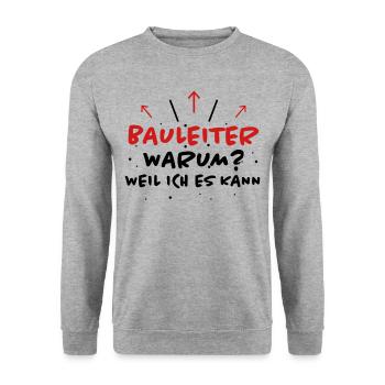 Bauleiter Spruch Baustelle Fun Bauleiter Geschenk - Unisex Pullover - Weißgrau meliert - Vorne - Alina (178cm) & Michal (187cm)