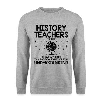 Geschichtslehrer Lustige Geschichtslehrer Sprüche - Unisex Pullover - Weißgrau meliert - Vorne - Alina (178cm) & Michal (187cm)
