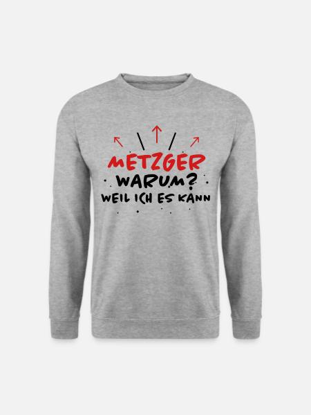 Metzger Spruch Fleischer Lustiges Metzger Geschenk - Unisex Pullover - Weißgrau meliert