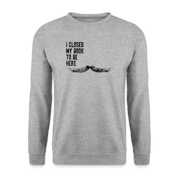 J’ai fermé mon livre pour être ici lire Bookworm - Sweat-shirt Unisexe - gris chiné - Devant - Alina (178cm) & Michal (187cm)