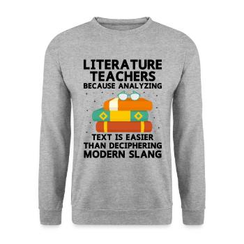 Literature Teacher School Teacher Funny Teachers S - Unisex Sweatshirt - salt & pepper - Front - Alina (178cm) & Michal (187cm)