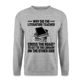 Literature Teacher School Teacher Funny Teachers S - Unisex Sweatshirt - salt & pepper - Front - Alina (178cm) & Michal (187cm)