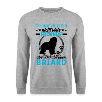 Briard is my friend Berger de Brie - Unisex Sweatshirt - salt & pepper - Front - Alina (178cm) & Michal (187cm)