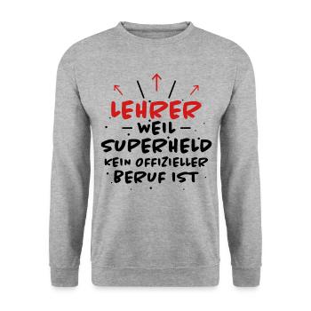 Lehrer Spruch Unterricht Lustiges Lehrer Geschenk - Unisex Pullover - Weißgrau meliert - Vorne - Alina (178cm) & Michal (187cm)