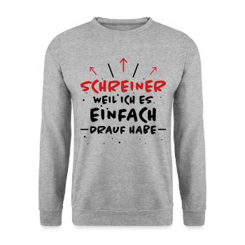 Schreiner Spruch Beruf Lustiges Schreiner Geschenk - Unisex Pullover - Weißgrau meliert - Vorne - Alina (178cm) & Michal (187cm)