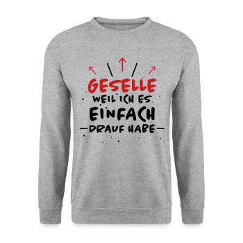 Geselle Spruch Lustiges Gesellenprüfung Geschenk - Unisex Pullover - Weißgrau meliert - Vorne - Alina (178cm) & Michal (187cm)