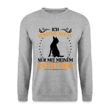 Ne parler qu’à Australian Cattle Dog Cattle Dog - Sweat-shirt Unisexe - gris chiné - Devant - Alina (178cm) & Michal (187cm)