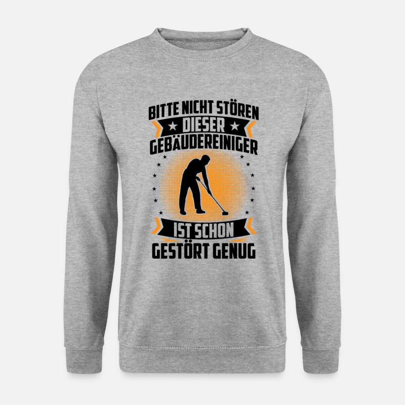 Gebäudereiniger ist schon gestört Fensterputzer - Unisex Pullover - Weißgrau meliert