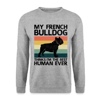 Meine Französische Bulldogge hält mich für den besten Menschen aller Zeiten. - Unisex Pullover - Weißgrau meliert - Vorne - Alina (178cm) & Michal (187cm)