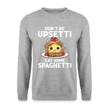 Don't Be Upsetti Eat Some Spaghetti italian lover - Unisex Pullover - Weißgrau meliert - Vorne - Alina (178cm) & Michal (187cm)