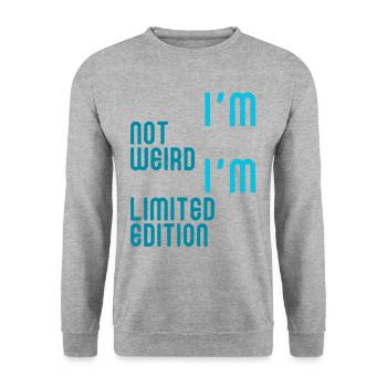 I'm not weird I'm limited edition - Unisex Sweatshirt - salt & pepper - Front - Alina (178cm) & Michal (187cm)