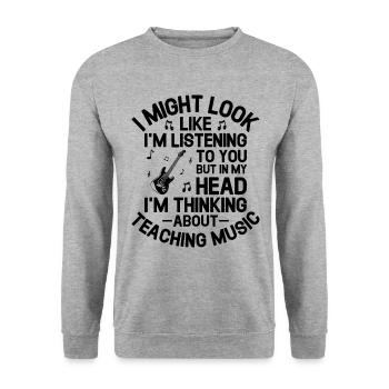 But In My Head I'm Thinking About Teaching Music M - Unisex Sweatshirt - salt & pepper - Front - Alina (178cm) & Michal (187cm)