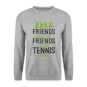 Funny Tennis Player Racket Friends - Unisex Sweatshirt - salt & pepper - Front - Alina (178cm) & Michal (187cm)