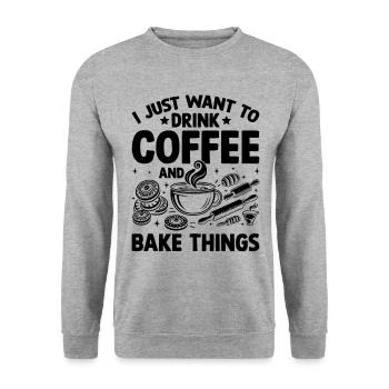 Je veux juste boire du café et faire cuire des choses en cuisinant - Sweat-shirt Unisexe - gris chiné - Devant - Alina (178cm) & Michal (187cm)
