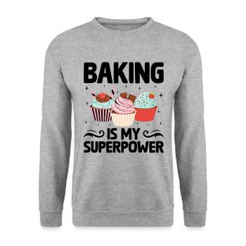 Baking Is My Superpower Pastry Baker Bake Bakers - Unisex Sweatshirt - salt & pepper - Front - Alina (178cm) & Michal (187cm)