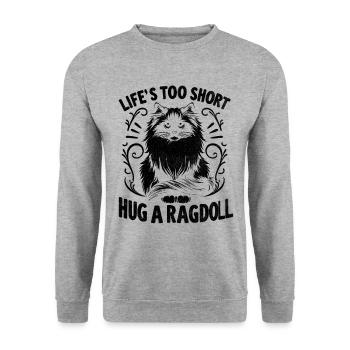 Das Leben ist zu kurz Umarme eine Ragdoll Ragdolls Katzenliebhaber - Unisex Pullover - Weißgrau meliert - Vorne - Alina (178cm) & Michal (187cm)