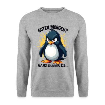 Bonjour glace très mince Pingouin grognements matinaux - Sweat-shirt Unisexe - gris chiné - Devant - Alina (178cm) & Michal (187cm)