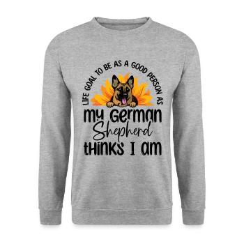 Life Goal To Be As Good Person As My German Shephe - Unisex Sweatshirt - salt & pepper - Front - Alina (178cm) & Michal (187cm)