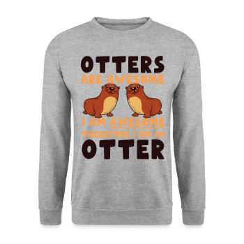 Otter Otters Are Awesome I Am - Unisex Sweatshirt - salt & pepper - Front - Alina (178cm) & Michal (187cm)
