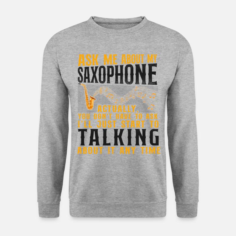 Saxophone Ask Me About My - Unisex Sweatshirt - salt & pepper