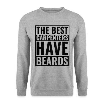 Les meilleurs menuisiers ont des barbes Barbe de charpentier - Sweat-shirt Unisexe - gris chiné - Devant - Alina (178cm) & Michal (187cm)